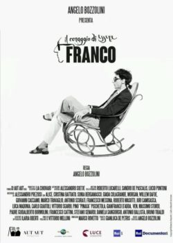 Il coraggio di essere Franco poster