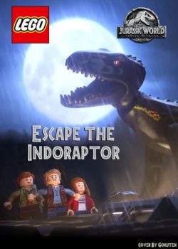 LEGO Jurassic World: Escape the Indoraptor poster