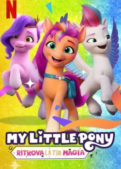 My Little Pony: Ritrova la tua magia poster