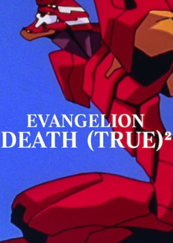 Neon Genesis Evangelion – Death (True)² poster