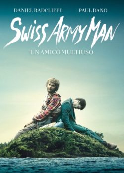 Swiss Army Man – Un amico multiuso poster
