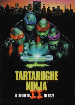 Tartarughe Ninja II: il segreto di Ooze poster