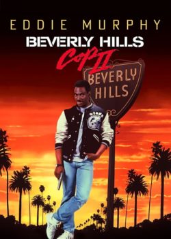 Beverly Hills Cop II – Un piedipiatti a Beverly Hills II poster