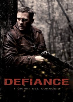 Defiance – I giorni del coraggio poster