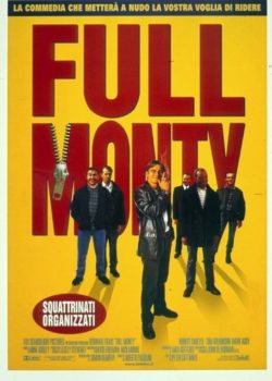 Full Monty - Squattrinati organizzati poster