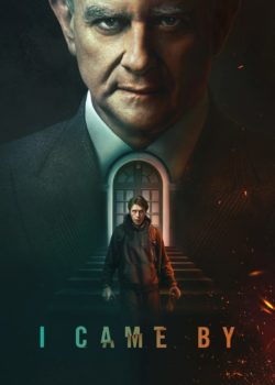 I Came By poster