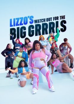 Lizzo’s Watch Out for the Big Grrrls poster
