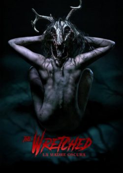 The Wretched – La madre oscura poster