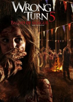 Wrong Turn 5 – Bagno di sangue poster