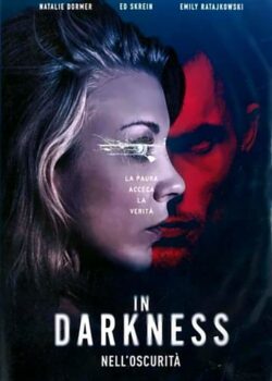 In darkness – Nell’oscurità poster