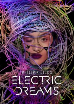 Philip K. Dick’s Electric Dreams poster