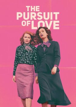 The Pursuit of Love – Rincorrendo l’amore poster