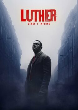 Luther: Verso l’Inferno poster