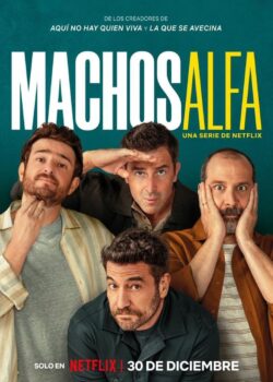 Machos alfa poster
