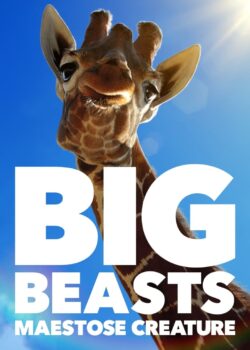 Big Beasts – Maestose Creature poster