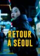 Ritorno a Seoul