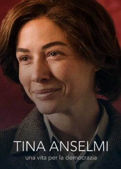 Tina Anselmi – Una vita per la democrazia poster