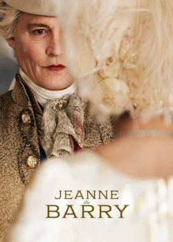 Jeanne du Barry – La Favorita del Re poster