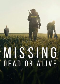 Missing: Dead or Alive? poster