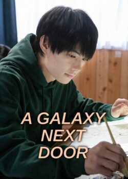 A Galaxy Next Door poster