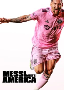 Messi Meets America poster