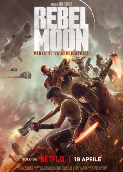 Rebel Moon: Parte 2 - La sfregiatrice poster
